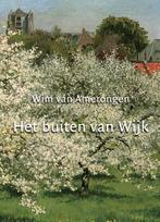 Het buiten van de Wijk 9789082131512 Wim van Amerongen, Gelezen, Wim van Amerongen, Verzenden