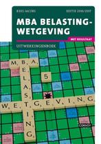 MBA Belastingwetgeving 20162017 Uitwerkingenbo 9789491725203, Zo goed als nieuw