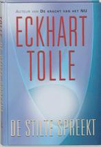 De stilte spreekt 9789020283198 Eckhart Tolle, Boeken, Esoterie en Spiritualiteit, Verzenden, Zo goed als nieuw, Eckhart Tolle