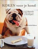 9789052106106 Koken Voor Je Hond | Tweedehands, D.T. Roberts, Zo goed als nieuw, Verzenden