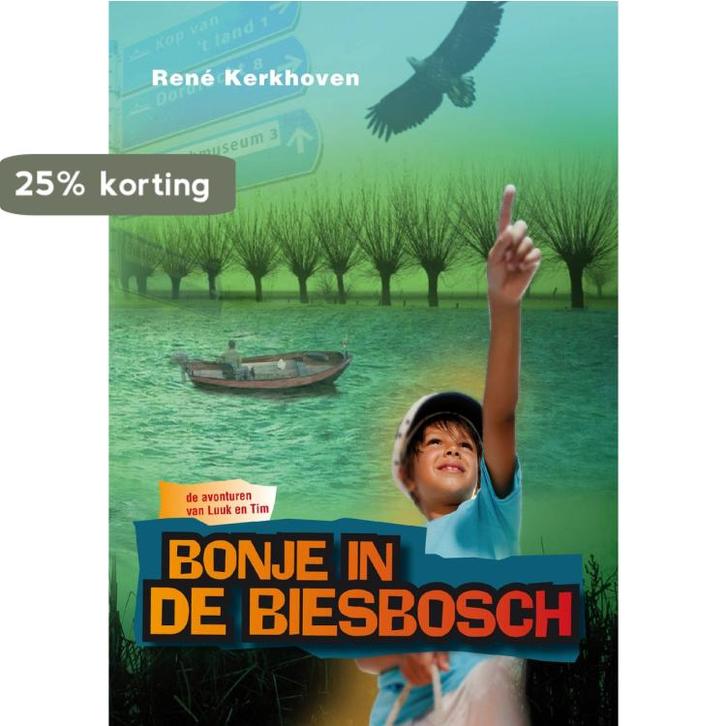 Bonje in de Biesbosch 9789081677226 René Kerkhoven, Boeken, Kinderboeken | Jeugd | 13 jaar en ouder, Gelezen, Verzenden