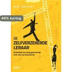 De zelfverzekerde leraar 9789491806872 Alex Quigley, Verzenden, Zo goed als nieuw, Alex Quigley