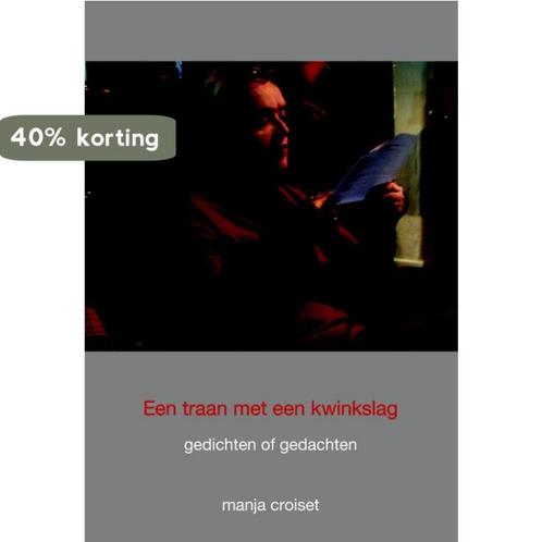 Een Traan Met Een Kwinkslag 9789089543493 Manja Croiset, Boeken, Gedichten en Poëzie, Zo goed als nieuw, Verzenden