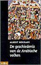 De geschiedenis van de Arabische volken 9789025497576, Verzenden, Zo goed als nieuw, A. Hourani