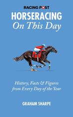 9781839501067 On This Day-The Racing Post Horseracing On ..., Boeken, Studieboeken en Cursussen, Verzenden, Nieuw, Graham Sharpe