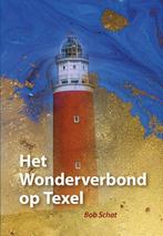 Het Wonderverbond op Texel 9789463652650 Bob Schat, Boeken, Verzenden, Zo goed als nieuw, Bob Schat