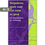 Vergaderen moet, maar met mate en goed 9789062839452, Boeken, Verzenden, Gelezen, T. Bollerman