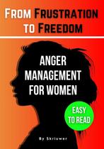 The Anger Management Self-Help Book for Women: From, Verzenden, Gelezen, Skriuwer.com