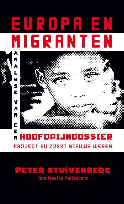 Europa en migranten 9789038925615 Peter Stuivenberg, Boeken, Politiek en Maatschappij, Zo goed als nieuw, Verzenden