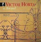 Victor Horta in Brussel 9789020930023 Françoise Aubry, Verzenden, Zo goed als nieuw, Françoise Aubry