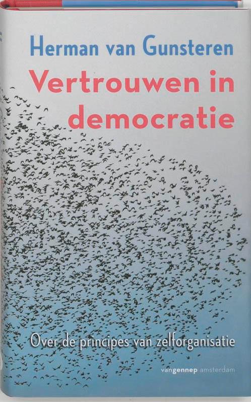 Vertrouwen in democratie 9789055157259 Herman van Gunsteren, Boeken, Politiek en Maatschappij, Gelezen, Verzenden