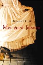 Met goed fatsoen 9789029719575 Deeanne Gist, Boeken, Verzenden, Gelezen, Deeanne Gist