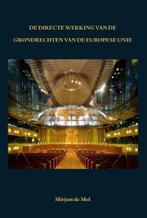 De directe werking van de grondrechten van de Europese Unie, Verzenden, Zo goed als nieuw, Mirjam de Mol