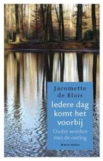Iedere dag komt het voorbij 9789089722829 Jacomette de Blois, Boeken, Verzenden, Gelezen, Jacomette de Blois
