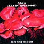 cd - Magic Frantic Mushrooms - Date With The Devil, Zo goed als nieuw, Verzenden