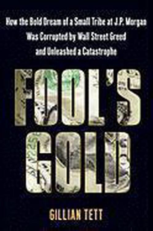 Fools Gold 9781416598572 Gillian Tett, Boeken, Taal | Engels, Gelezen, Verzenden