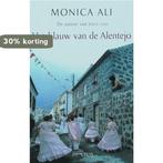 Het Blauw Van De Alentejo 9789044608656 Monica Ali, Verzenden, Gelezen, Monica Ali