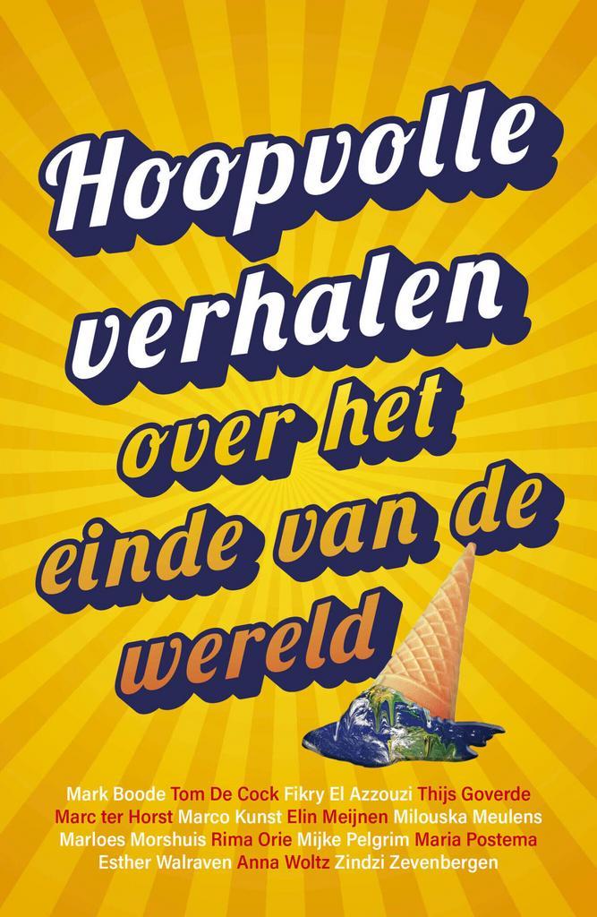 Hoopvolle verhalen over het einde van de wereld (Mark Boode), Boeken, Kinderboeken | Kleuters, Nieuw, Verzenden