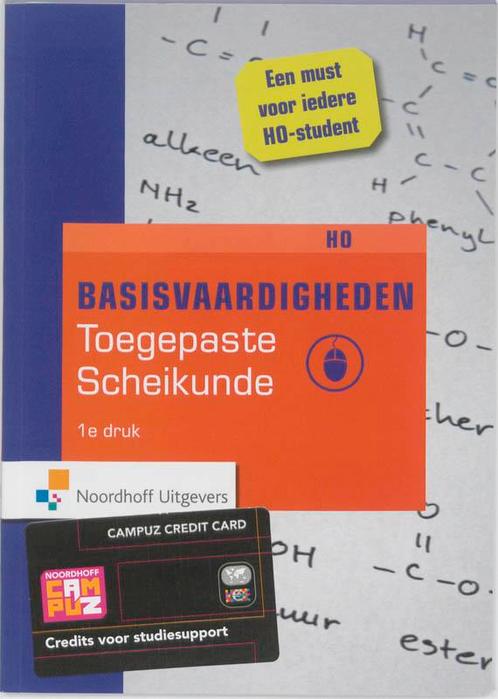 Basisvaardigheden Toegepaste Scheikunde 9789001801960, Boeken, Techniek, Zo goed als nieuw, Verzenden