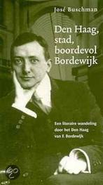 Den Haag, stad, boordevol Bordewijk / Literaire wandelingen, Boeken, Verzenden, Zo goed als nieuw, J. Buschman