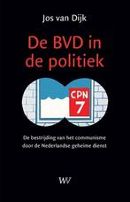 9789076905273 De BVD in de politiek | Tweedehands, Jos Van Dijk, Zo goed als nieuw, Verzenden