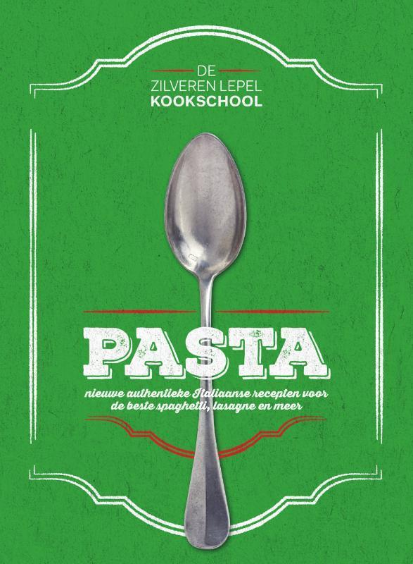 Pasta / De Zilveren Lepel Kookschool 9789000347797, Boeken, Kookboeken, Gelezen, Verzenden