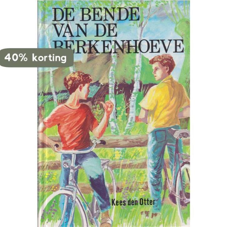 De bende van de Berkenhoeve 9789033106477 Otter, Boeken, Kinderboeken | Jeugd | 10 tot 12 jaar, Gelezen, Verzenden