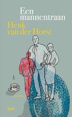 Een mannentraan 9789464871777 Henk van der Horst, Verzenden, Gelezen, Henk van der Horst