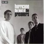 cd - The Prisoners - Hurricane The Best Of The Prisoners, Verzenden, Zo goed als nieuw
