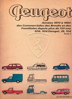 Peugeot années 1970 à 1980 des Commerciales, des Breaks, Algemeen, Verzenden, Daniele Bellucci, Nieuw