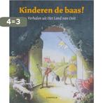 Kinderen De Baas 9789025835880, Verzenden, Zo goed als nieuw