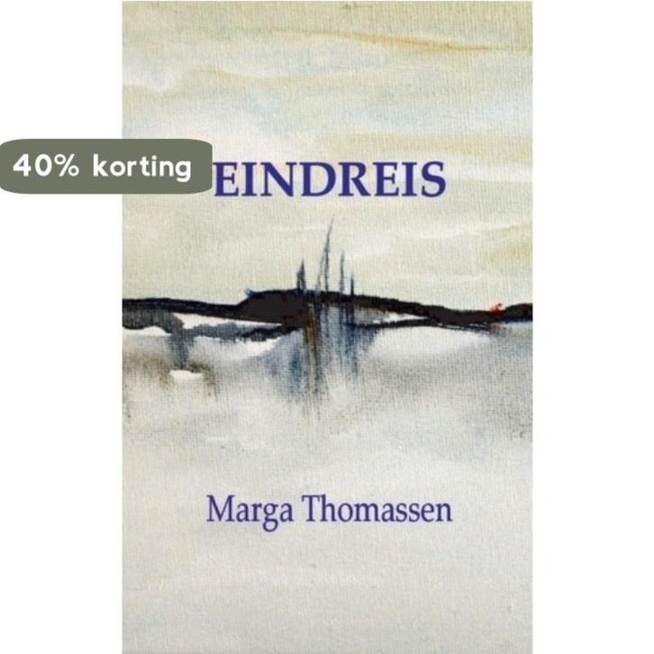 Eindreis 9789461934529 Marga Thomassen, Boeken, Romans, Gelezen, Verzenden