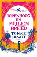 Torenhoog en mijlen breed (9789025876609, Tonke Dragt), Verzenden, Nieuw