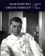 9789089672582 Daar werd wat groots verricht | Tweedehands, Verzenden, Zo goed als nieuw, Diederik van Vleuten