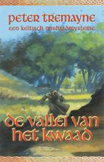 Valei van het kwaad / Zuster Fidelma / 6 9789086060092, Boeken, Detectives, Verzenden, Zo goed als nieuw, Peter Tremayne