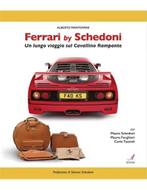 FERRARI BY SCHEDONI - UN LUNGO VIAGGIO SUL CAVALLINO, Boeken, Auto's | Boeken, Nieuw, Author, Ferrari