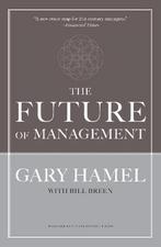9781422102503 Future Of Management New Era Of Managem, Nieuw, Gary Hamel, Verzenden