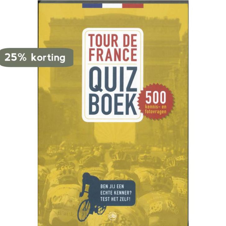 TOUR DE FRANCE QUIZBOEK 9789077740668 Peter Tetteroo, Boeken, Hobby en Vrije tijd, Gelezen, Verzenden