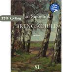Brengschuld 9789046314456 Jan Siebelink, Boeken, Romans, Verzenden, Zo goed als nieuw, Jan Siebelink