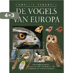 Compleet handboek - de vogels van Europa 9789024377404, Boeken, Verzenden, Gelezen, J. Gooders