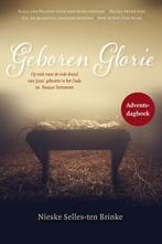 Geboren Glorie 9789464250145 Nieske Selles-ten Brinke, Boeken, Verzenden, Gelezen, Nieske Selles-ten Brinke