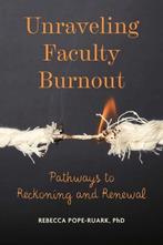 9781421445120 Unraveling Faculty Burnout | Tweedehands, Boeken, Verzenden, Zo goed als nieuw, Rebecca Pope-Ruark