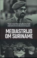 9789462491700 Mediastrijd om Suriname | Tweedehands, Boeken, Verzenden, Zo goed als nieuw, Ellen de Vries