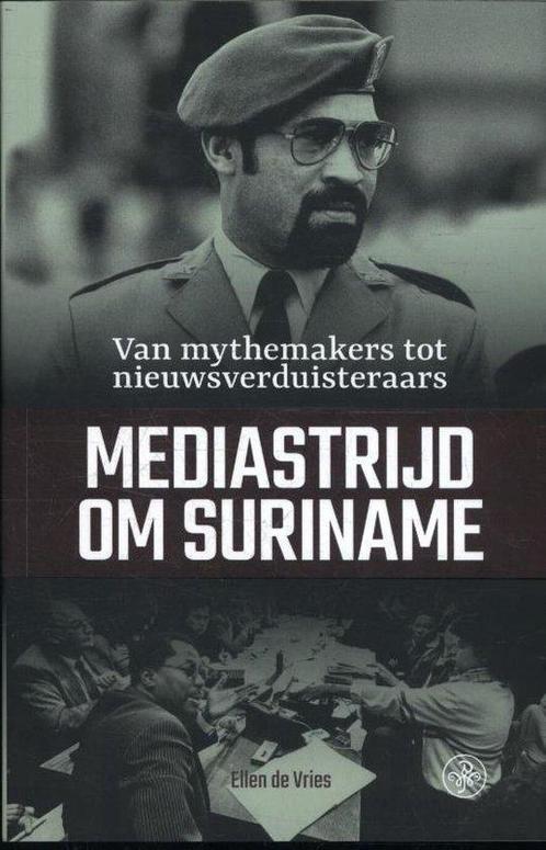 9789462491700 Mediastrijd om Suriname | Tweedehands, Boeken, Studieboeken en Cursussen, Zo goed als nieuw, Verzenden