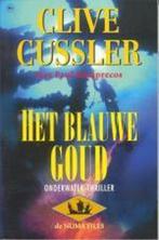 Het Blauwe Goud  -  Clive Cussler, Boeken, Gelezen, Verzenden, Clive Cussler, Clive Cussler