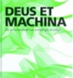 Deus et Machina / Stichting Toekomstbeeld der Techniek / 72, Verzenden, Zo goed als nieuw, M.D.J. van Well