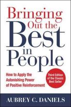 Bringing Out the Best in People 9781259644900, Boeken, Verzenden, Zo goed als nieuw, Aubrey C Daniels