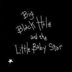 cd - Sean Hayes - Big Black Hole And The Little Baby Star, Verzenden, Zo goed als nieuw