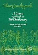 A Genetic Approach to Plant Biochemistry. Blonstein, D., Boeken, Overige Boeken, Verzenden, Zo goed als nieuw, Blonstein, A. D.