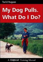 9781929242238 My Dog Pulls What Do I Do Turid Rugaas, Nieuw, Turid Rugaas, Verzenden